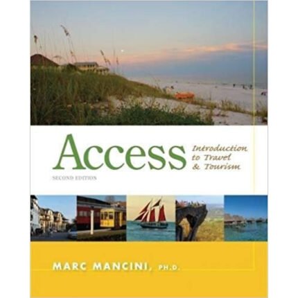 Access Introduction To Travel And Tourism 2nd Edition By Marc Mancini – Test Bank