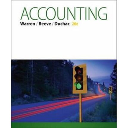 Accounting 26th Edition By Warren – Test Bank