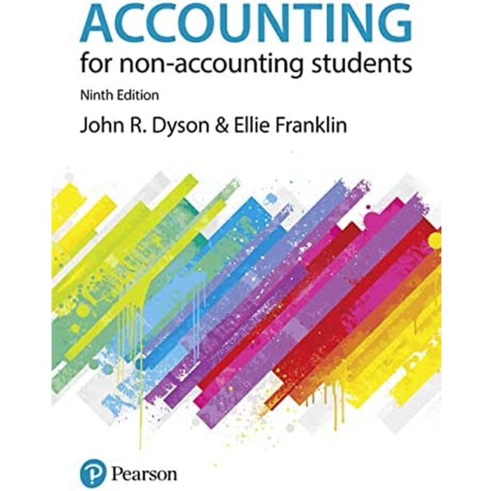 Accounting For Non Accounting Students 9th Edition By John Dyson – Test Bank