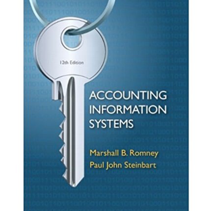 Accounting Information Systems 12th Edition Solution By Romney Paul – Test Bank