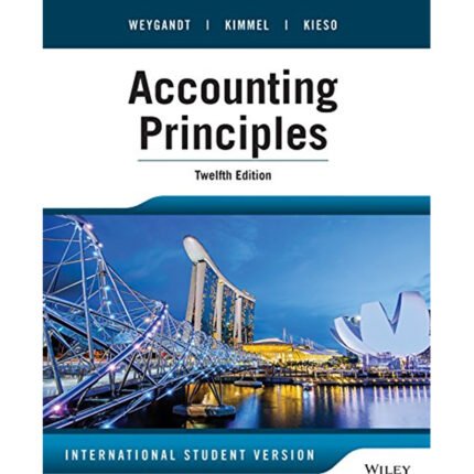 Accounting Principle 12th Edition International Student By Paul – Test Bank