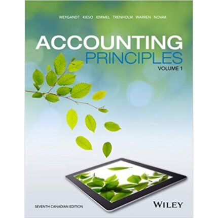 Accounting Principles 7th Canadian Edition Volume 1 By Jerry – Test Bank