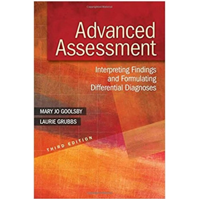 Advanced Assessment Interpreting Findings 3rd Edition By Goolsby Grubbs – Test Bank