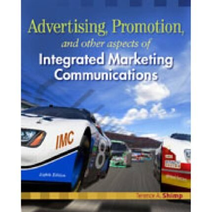 Advertising Promotion Integrated Marketing Communications 8th Edition By Terence – Test Bank