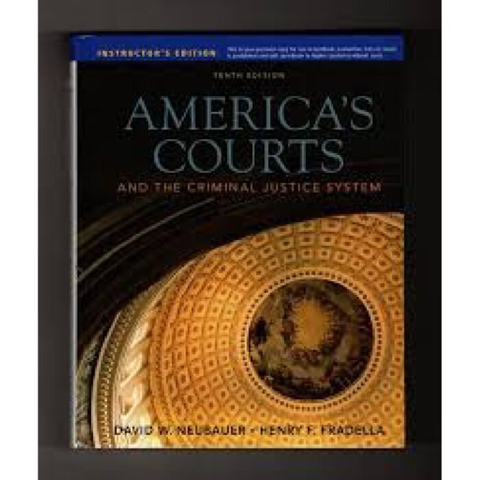 Americas Courts And The Criminal Justice System 10th Edition By David W. Neubauer – Test Bank 1