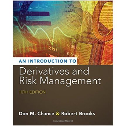 An Introduction To Derivatives And Risk Management 10th Edition By Don M. – Test Bank