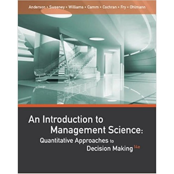 An Introduction To Management Science 14th Edition By Anderson – Test Bank
