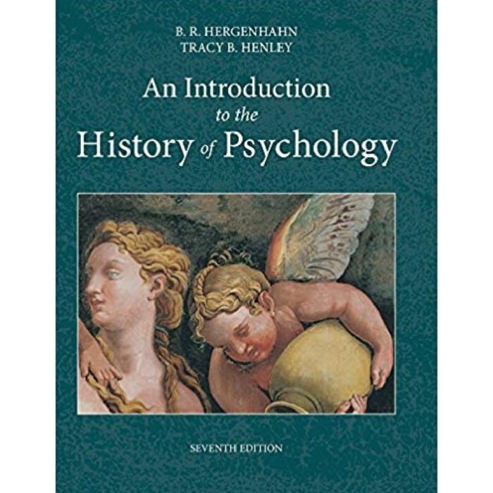 An Introduction To The History Of Psychology 7th Edition By B. R. Hergenhahn – Test Bank