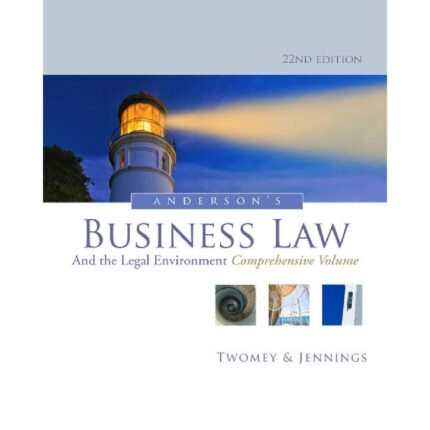 Andersons Business Law And The Legal Environment Comprehensive Volume 22nd Edition By David – Test Bank