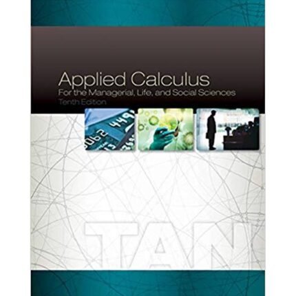 Applied Calculus For The Managerial Life And Social Sciences 10th Edition By Soo T. – Test Bank