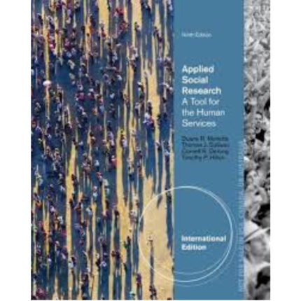 Applied Social Research A Tool For The Human Services 9th International Edition By Duane – Test Bank