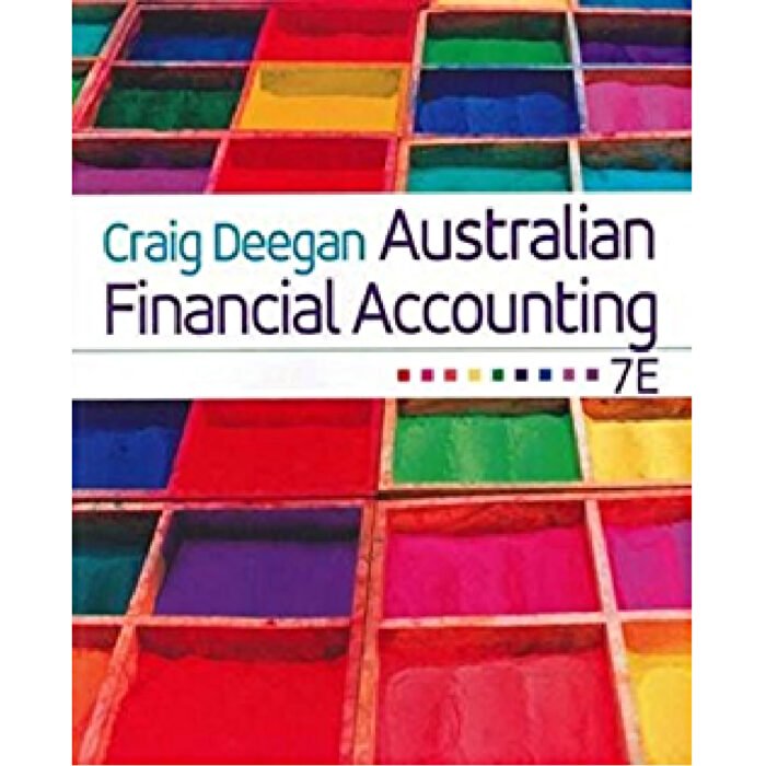Australian Financial Accounting 7th Edition Test Bank Deegan 1to13