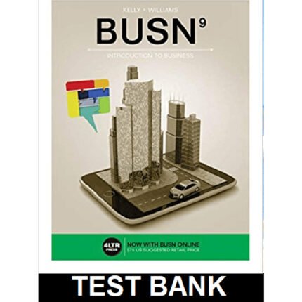 BUSN 9th Edition By Kelly – Test Bank