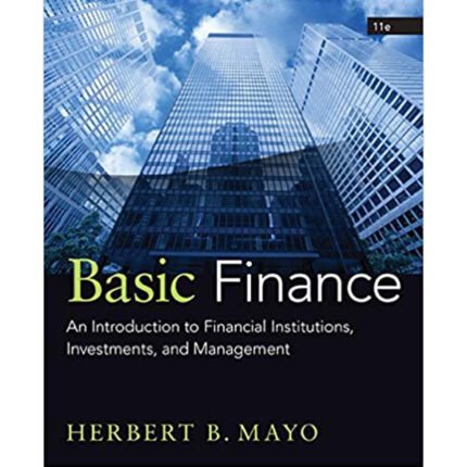 Basic Finance An Introduction To Financial Institutions 11th Edition By Herbert – Test Bank