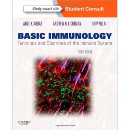 Basic Immunology Functions And Disorders Of The Immune System 4th Edition By Abul K. Abbas – Test Bank