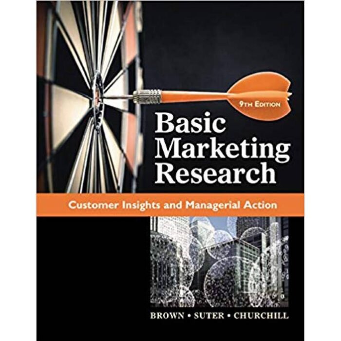 Basic Marketing Research 9th Edition By Tom J. Brown – Test Bank