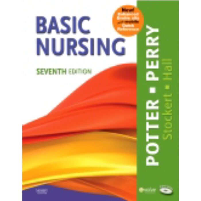 Basic Nursing Essentials For Practice 7th Edition By Potter – Test Bank