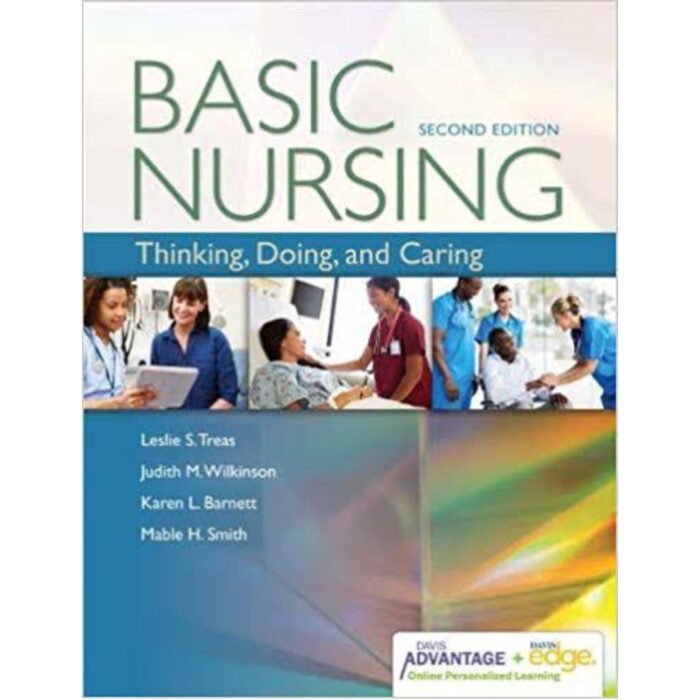 Basic Nursing Thinking Doing And Caring 2nd Edition By Treas – Test Bank