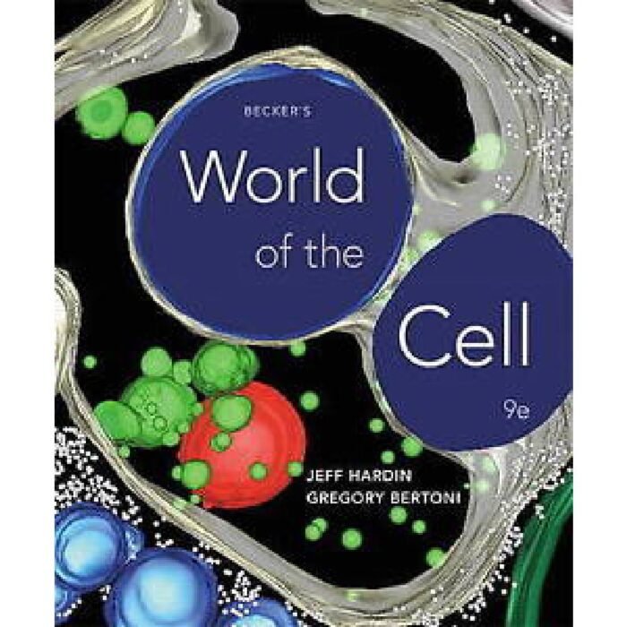 Beckers World Of The Cell 9th Edition By Jeff Hardin – Test Bank