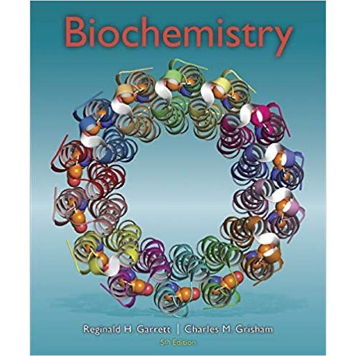 Biochemistry 5th Edition International Edition By Reginald H. Garrett – Test Bank