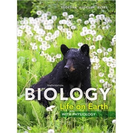 Biology Life On Earth With Physiology 10th Edition By Audesirk – Test Bank