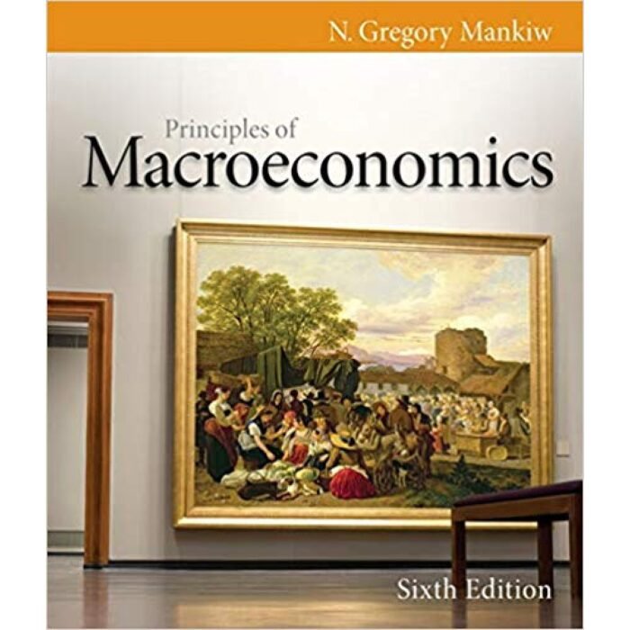 Brief Principles Of Macroeconomics 6th Edition By N. Gregory Mankiw – Test Bank