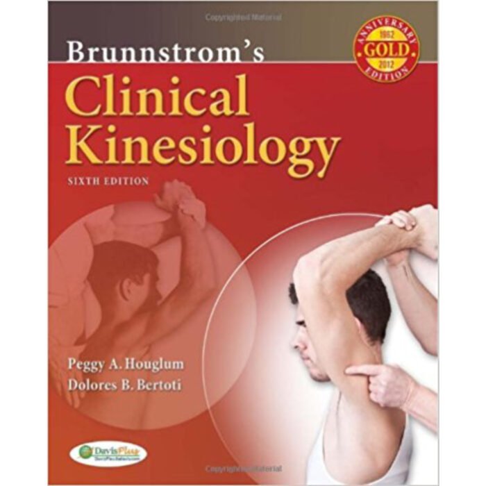 Brunnstrom Clinical Kinesiology 6th Edition By Houglum – Test Bank