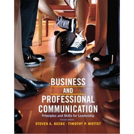 Business And Professional Communication Principles 2nd Edition By Steven – Test Bank