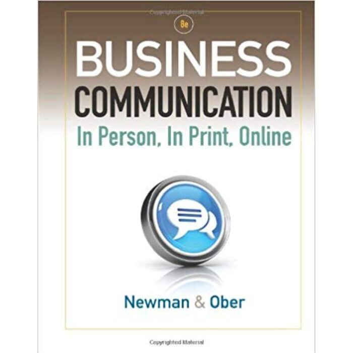 Business Communication In Person In Print Online 8th Edition By Amy Newman – Test Bank