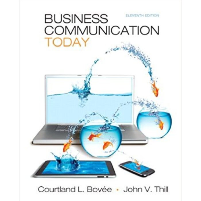 Business Communication Today 11th Edition By Bovee – Test Bank 1