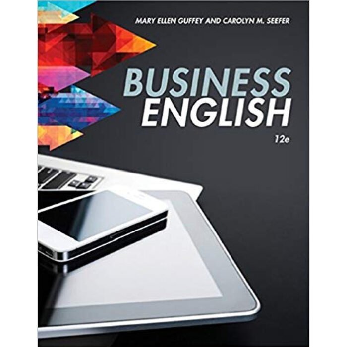 Business English 12th Edition By Mary Ellen Guffey – Test Bank 1 1