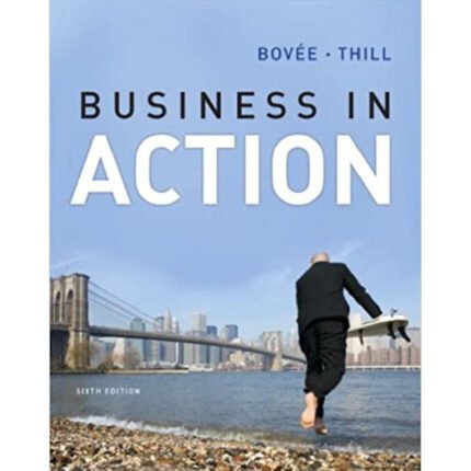 Business In Action 6Th Edition By Courtland L. Bovee – Test Bank 1