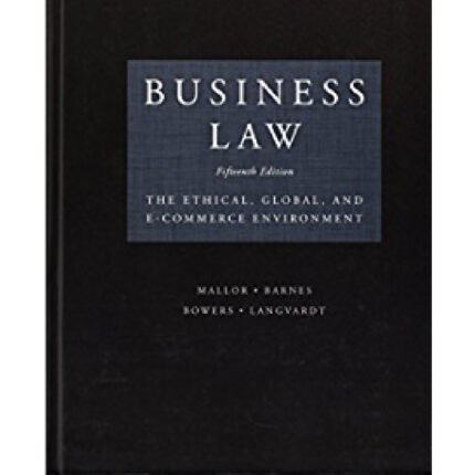 Business Law 15th Edition By Jane P. Mallor Test Bank 1