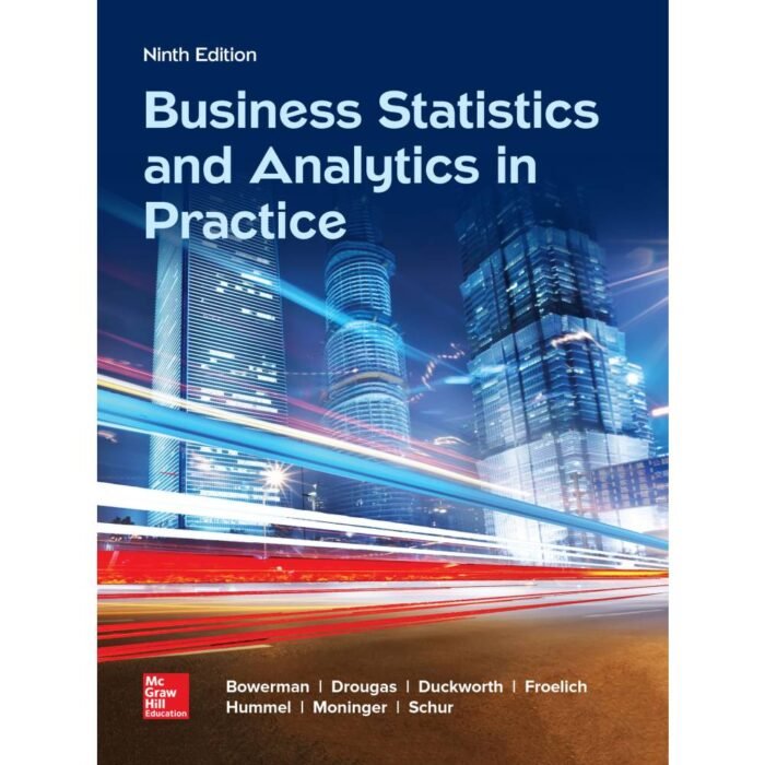 Business Statistics And Analytics In Practice 9th Edition By Bruce Bowerman – Test Bank