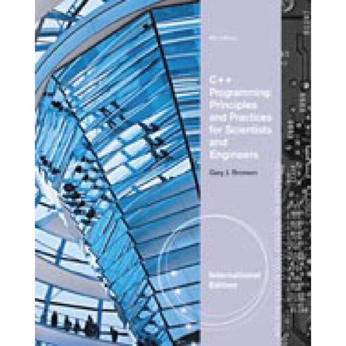 C Programming Principles And Practices International 4th Edition By Gary – Test Bank