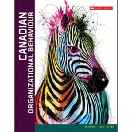 Canadian Organizational Behaviour 10th Canadian Edition By Steven McShane – Test Bank