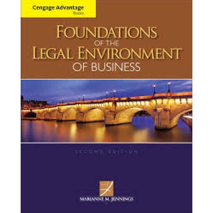 Cengage Advantage Books Foundations Of Legal Environment Of Business 2nd Edition By Marianne – Test Bank