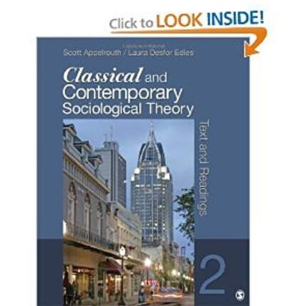 Classical And Contemporary Sociological Theory Text And Readings 2nd Edition By Scott A. – Test Bank