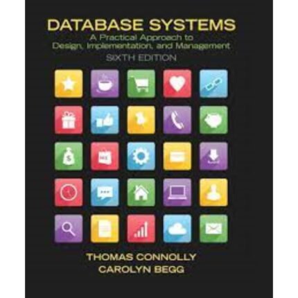 Database Systems A Practical Approach To Design Implementation And Management Global 6th Edition By Thomas – Test Bank