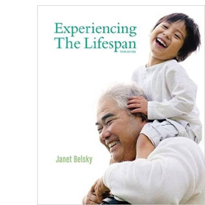 Experiencing The Lifespan 3rd Edition By Belsky Test Bank