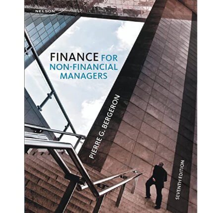Finance For Non Financial Managers 7th Edition By Bergeron – Test Bank