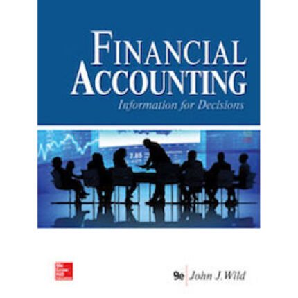 Financial Accounting Information For Decisions 9th Edition By John – Test Bank