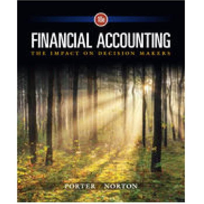 Financial Accounting The Impact On Decision Makers 10th Edition By Gary A Porter – Test Bank