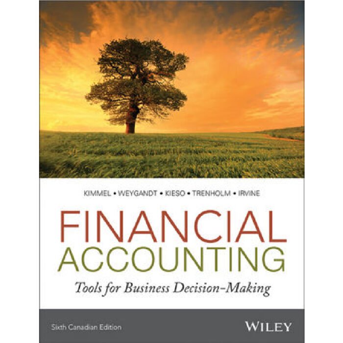 Financial Accounting Tools For Business Decision Making 6th Canadian Edition By Paul – Test Bank