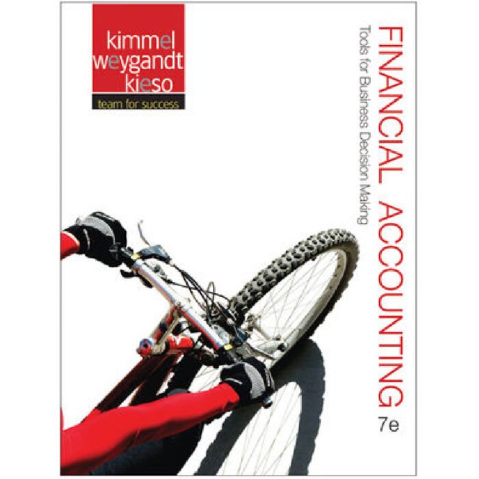 Financial Accounting Tools For Business Decision Making 7th Edition By Kimmel – Test Bank
