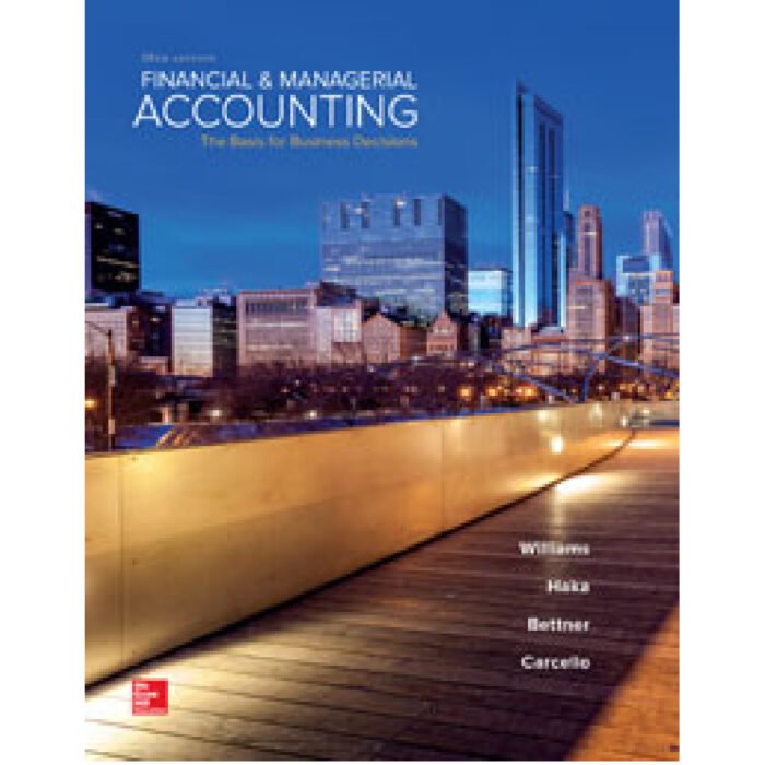 Financial And Managerial Accounting 18th Edition By Jan Williams – Test Bank