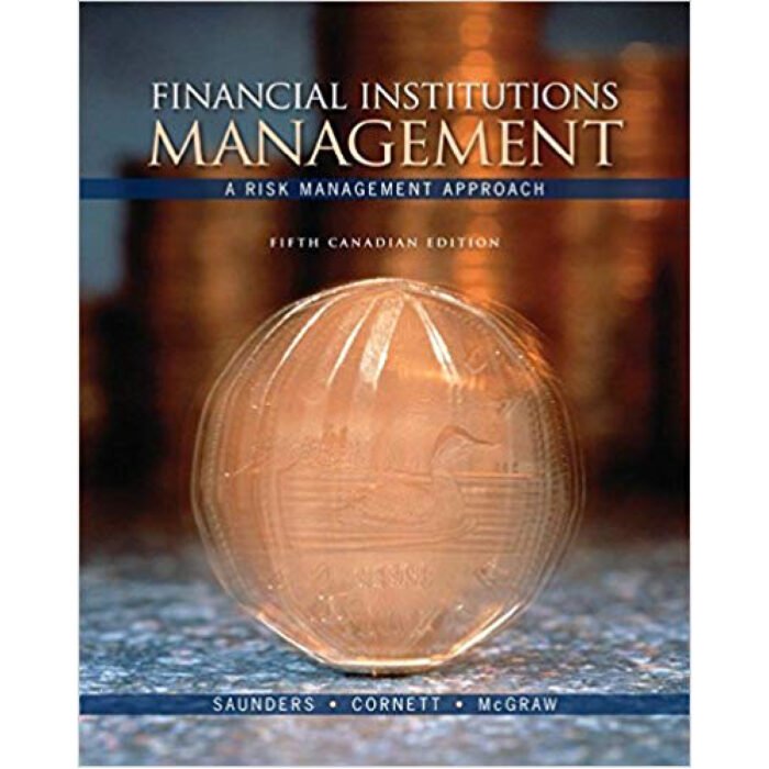 Financial Institutions Management 5th Canadian Edition By Marcia Cornett – Test Bank