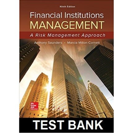 Financial Institutions Management A Risk Management Approach 9th Edition By Saunders – Test Bank
