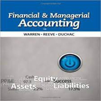 Financial Managerial Accounting 12th Edition By Warren – Test Bank