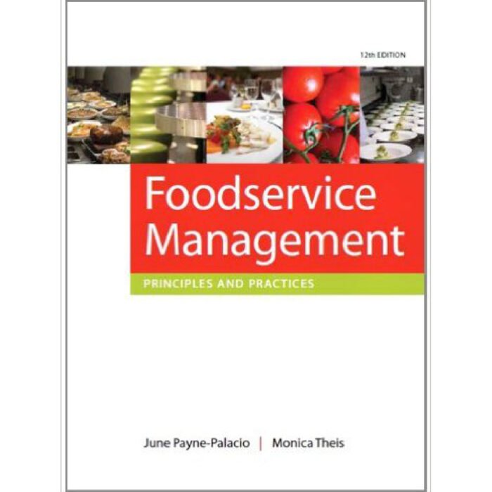 Food Service Management Principles And Practices 12th Edition By Monica – Test Bank